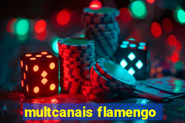 multcanais flamengo